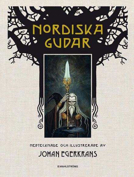 Cover for Egerkrans Johan · Nordiska gudar (Indbundet Bog) (2016)