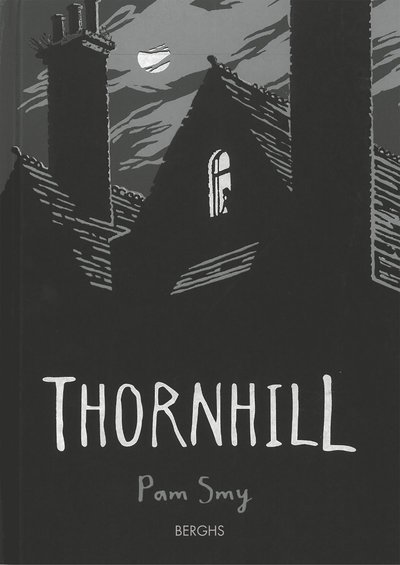 Thornhill - Pam Smy - Bøger - Berghs - 9789150223118 - 3. september 2019