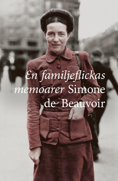 Cover for Simone de Beauvoir · En familjeflickas memoarer (Innbunden bok) (2016)