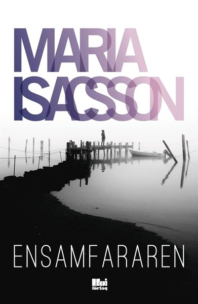 Cover for Maria Isacsson · Ensamfararen (ePUB) (2017)