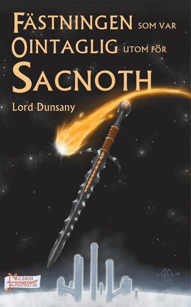 Cover for Lord Dunsany · Fästningen som var ointaglig utom för Sacnoth (ePUB) (2014)