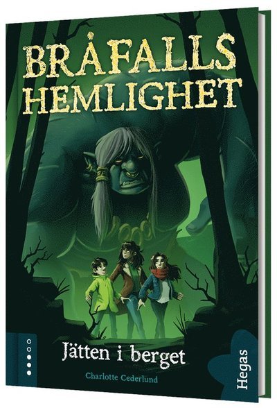 Cover for Charlotte Cederlund · Bråfalls Hemlighet: Jätten i berget (Gebundesens Buch) (2020)