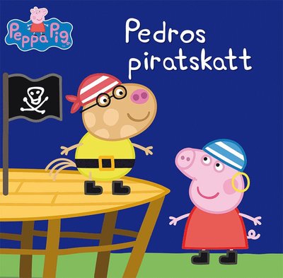 Greta Gris: Pedros piratskatt - Neville Astley - Bøker - Tukan Förlag - 9789180374118 - 3. august 2022