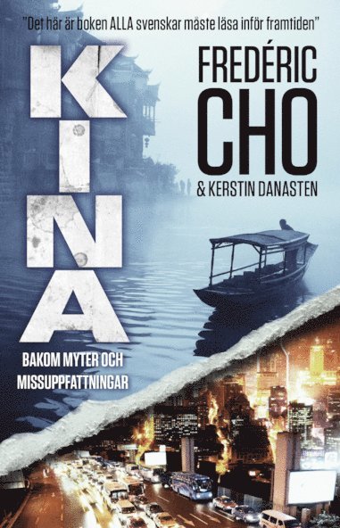 Cover for Kerstin Danesten · Kina enligt Cho : det du måste veta om världens snabbast växande ekonomi (Bound Book) (2012)