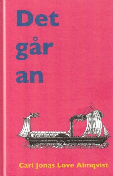 Cover for Carl Jonas Love Almqvist · Det går an (Bound Book) (2019)