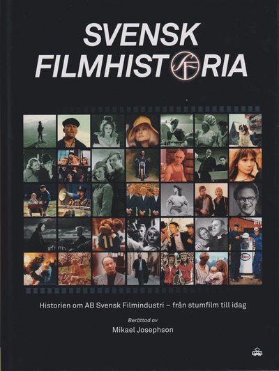 Cover for Mikael Josephson · Svensk Filmhistoria (Bound Book) (2022)