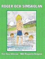 Cover for Sara Johnsson · Roger och Simskolan (Hardcover Book) (2008)