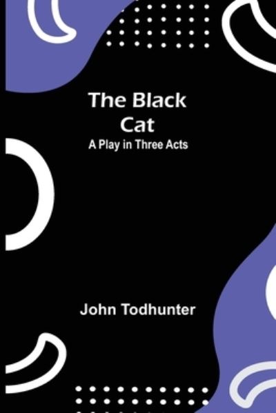 Cover for John Todhunter · The Black Cat (Paperback Book) (2021)