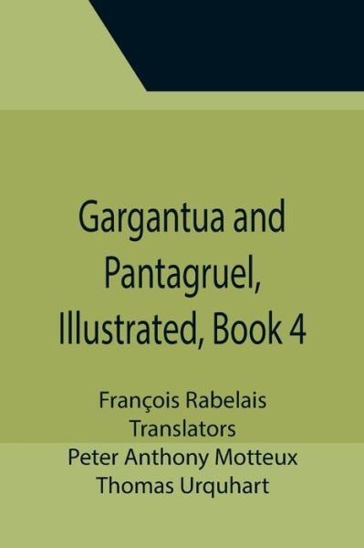 Cover for Francois Rabelais · Gargantua and Pantagruel, Illustrated, Book 4 (Paperback Book) (2021)