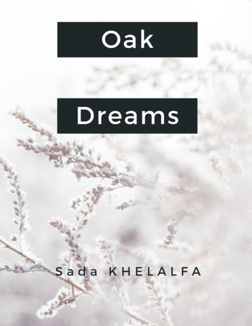 Cover for Sada Khelalfa · Oak Dreams (Pocketbok) (2022)