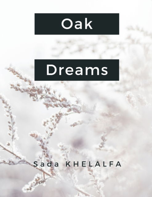 Cover for Sada Khelalfa · Oak Dreams (Paperback Book) (2022)