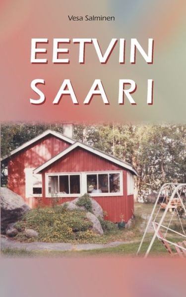 Cover for Vesa Salminen · Eetvin saari (Paperback Book) (2020)