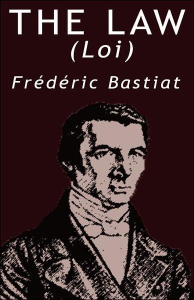 Cover for Frederic Bastiat · The Law by Frederic Bastiat (Gebundenes Buch) (2007)