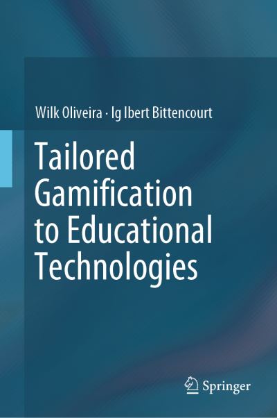 Cover for Oliveira · Tailored Gamification to Educational Technologies (Book) [1st ed. 2019 edition] (2019)