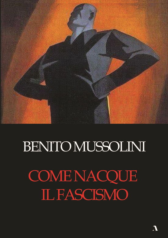 Cover for Benito Mussolini · Come Nacque Il Fascismo (Book)