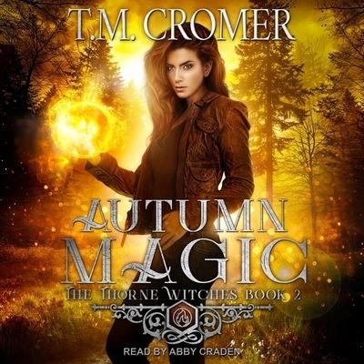 Autumn Magic - T M Cromer - Música - TANTOR AUDIO - 9798200311118 - 31 de março de 2020