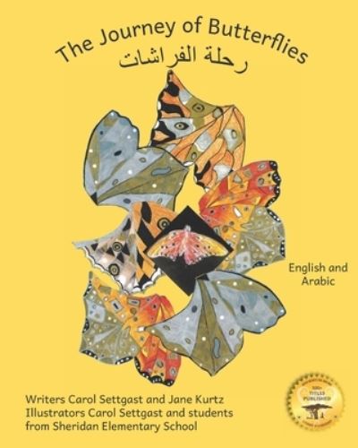 Cover for Jane Kurtz · The Journey of Butterflies: An Epic Migration in Arabic and English (Paperback Book) (2023)