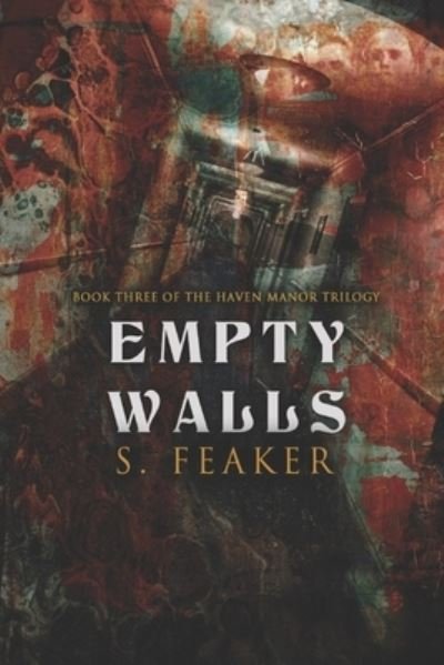 S Feaker · Empty Walls (Paperback Book) (2021)