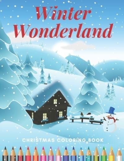 Elsie Moody · Winter Wonderland Christmas Coloring Book (Paperback Book) (2020)