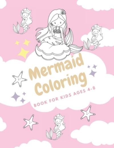 Cover for Kitdanai Viriyachaipong · Mermaid Coloring Book for Kids Ages 4-8 (Pocketbok) (2020)