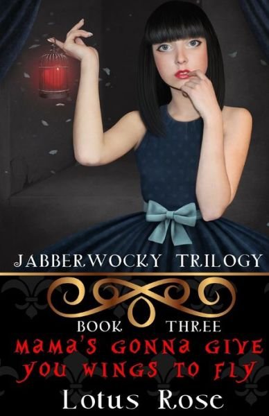 Jabberwocky Trilogy - Lotus Rose - Livros - Independently Published - 9798582334118 - 16 de dezembro de 2020