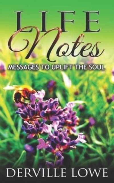 Cover for Derville Lowe · Life Notes: Messages to Uplift the Soul (Paperback Bog) (2021)