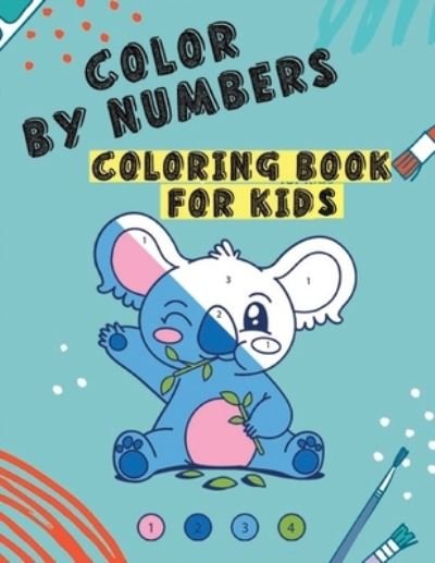 Cover for Onlygifts Publishing · COLOR By Numbers coloring book for kids (Taschenbuch) (2021)