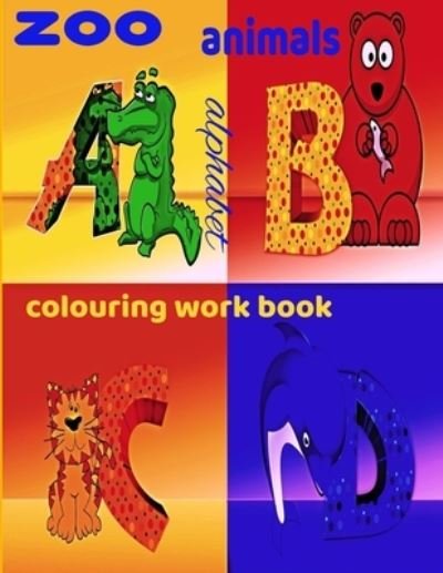 Cover for Otmano Now · Zoo Animals Alphabet Colouring Work Book (Paperback Book) (2021)
