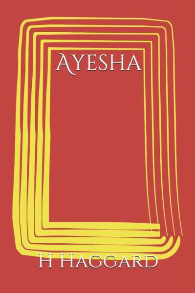 Cover for Sir H Rider Haggard · Ayesha (Pocketbok) (2020)