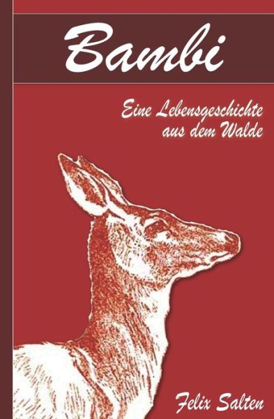 Cover for Felix Salten · Bambi - Eine Lebensgeschichte aus dem Walde (Illustriert) (Paperback Bog) (2020)