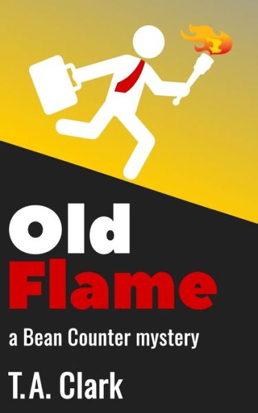 Old Flame - T A Clark - Livros - Independently Published - 9798629222118 - 25 de março de 2020