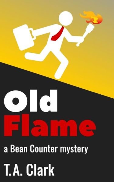 Cover for T A Clark · Old Flame (Paperback Book) (2020)