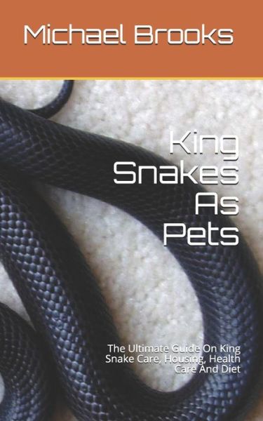 Cover for Michael Brooks · King Snakes As Pets (Paperback Book) (2020)