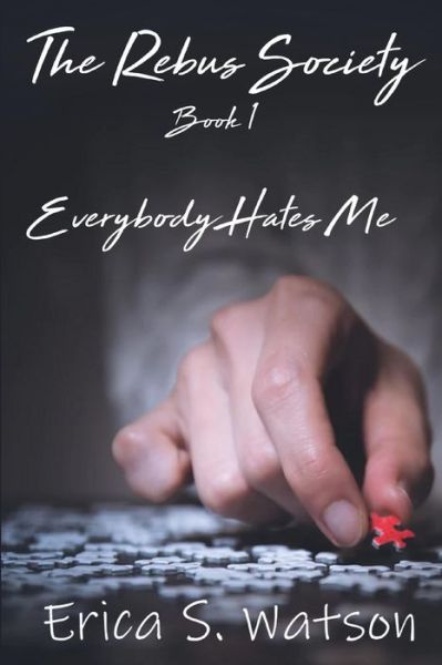 Cover for Erica S Watson · Everybody Hates Me (Paperback Book) (2020)