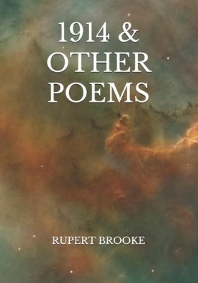 1914 & Other Poems - Rupert Brooke - Books - Independently Published - 9798726002118 - March 22, 2021