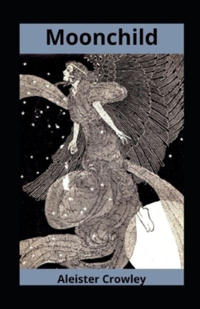 Cover for Aleister Crowley · Moonchild illustrated (Paperback Bog) (2021)