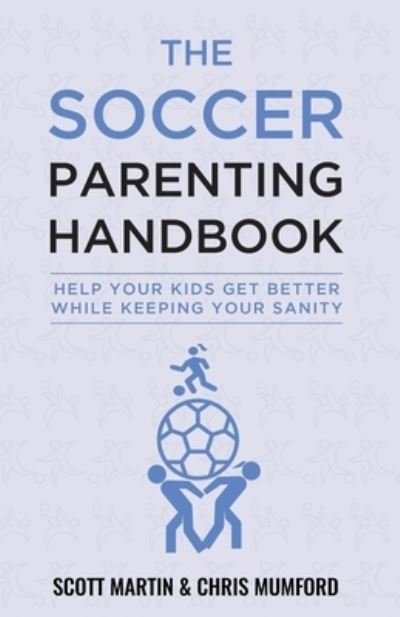Cover for Scott Martin · Soccer Parenting Handbook (Paperback Bog) (2021)