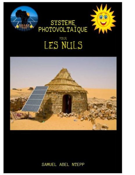 Cover for Kameny Ntepp Samuel Marie Abel Kameny Ntepp · Systemes photovoltaiques pour les nuls: De zero a hero du solaire photovoltaique (Paperback Book) (2022)