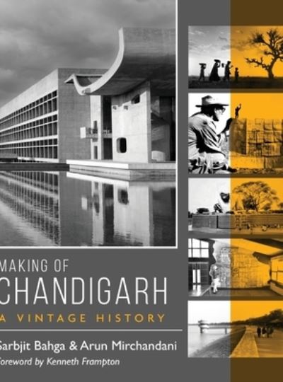 Cover for Sarbjit Bahga · Making of Chandigarh: A Vintage History (Hardcover Book) (2023)