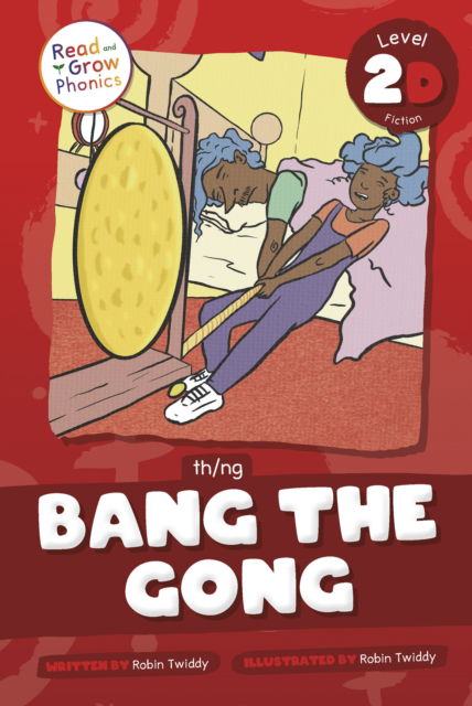 Cover for Robin Twiddy · Bang the Gong: Level 2D (th / ng) (Paperback Book) (2025)