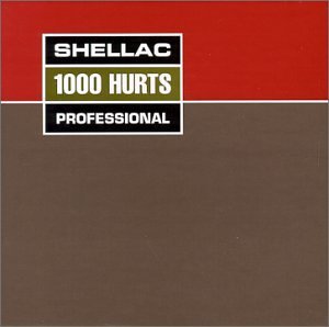 Cover for Shellac · 1000 Hurts (Re-issue) (LP) [Bonus CD edition] (2018)