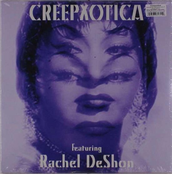 Cover for Creepxotica · Featuring Rachel Deshon (LP) (2017)