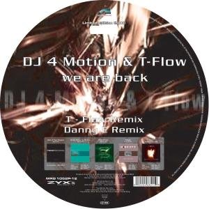 Cover for DJ 4 Motion &amp; T-flow · We Are Back (LP) [Picture Disc edition] (2006)