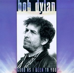 Cover for Bob Dylan · Good As I Been To You (LP) [Limited Numbered edition] (2024)