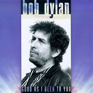 Bob Dylan · Good As I Been To You (LP) [Limited Numbered edition] (2024)