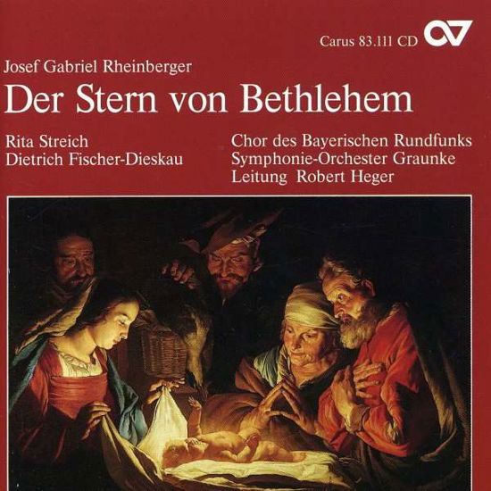 Star of Bethlehem Op 164: Christmas Cantata - Rheinberger / Streich / Fischer-dieskau / Heger - Musiikki - Carus - 0409350831119 - maanantai 15. lokakuuta 2001