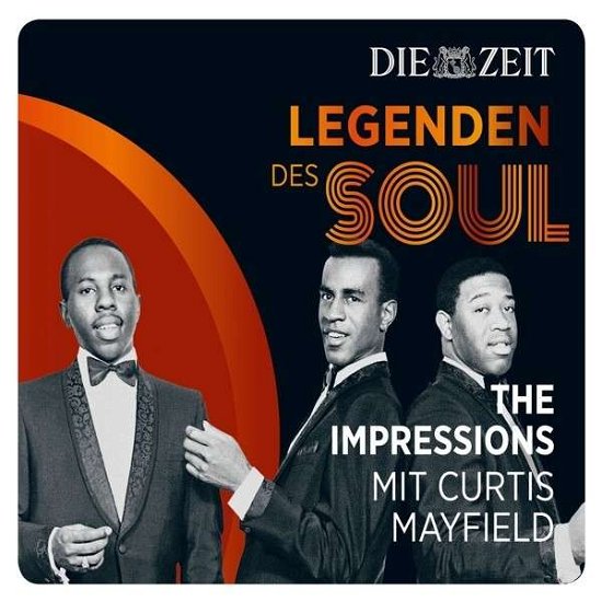 Die Zeit Edition-legenden Des Soul - Mayfield,curtis & the Impressions - Music - BRUNSWICK - 0600753516119 - June 10, 2014