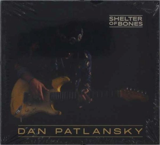 Cover for Dan Patlansky · Shelter Of Bones (CD) (2022)