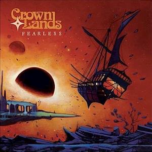 Fearless - Crown Lands - Musiikki - SPINEFARM - 0602448595119 - perjantai 31. maaliskuuta 2023