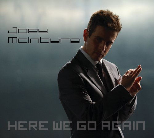 Here We Go Again - JOEY McINTYRE - Musik - POP - 0602527331119 - 16. februar 2010